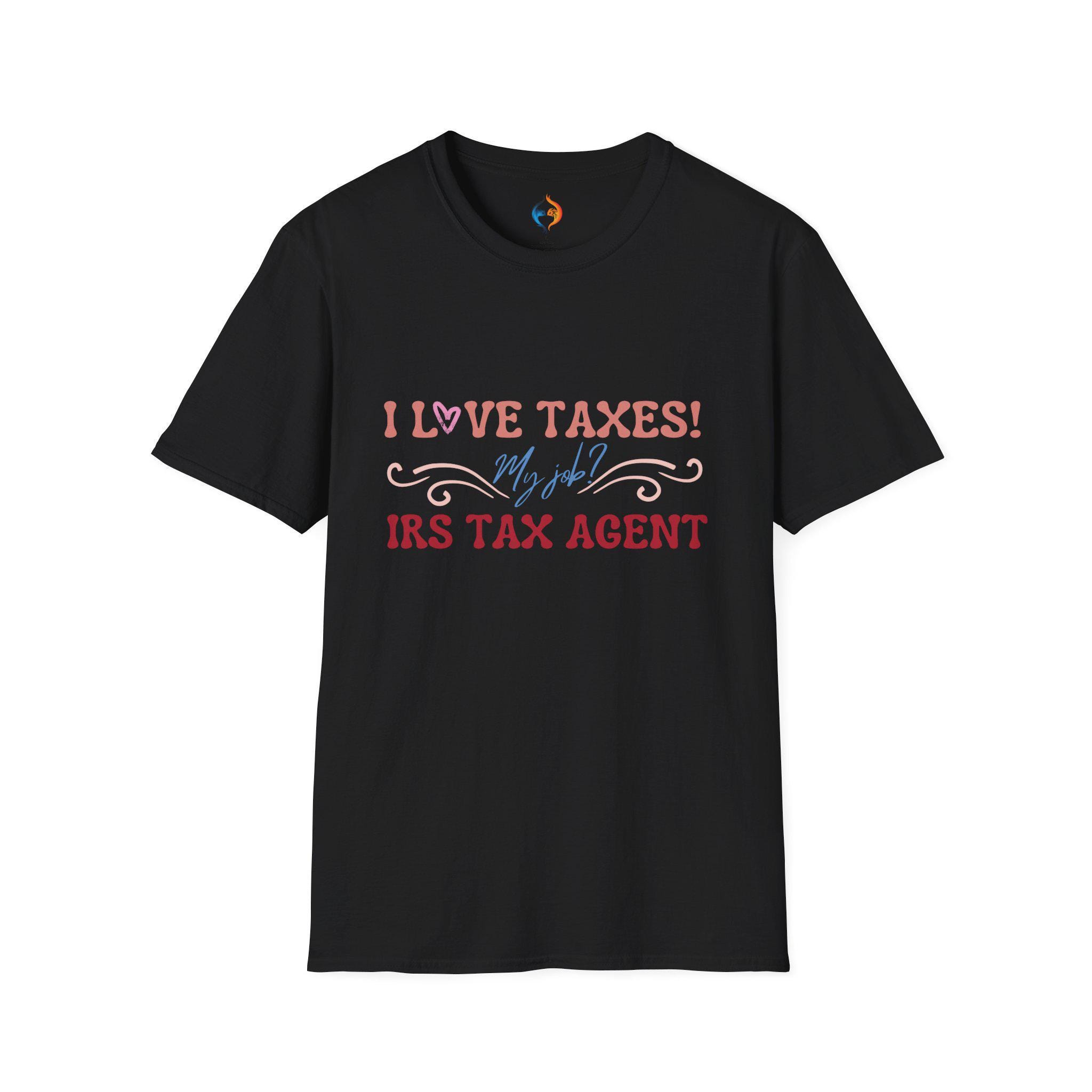 I Love Taxes T-shirt Funny Irs Tax Agent Tee Perfect For Accountants Tax Professionals; White Elephant Gift Idea Gift Under 20