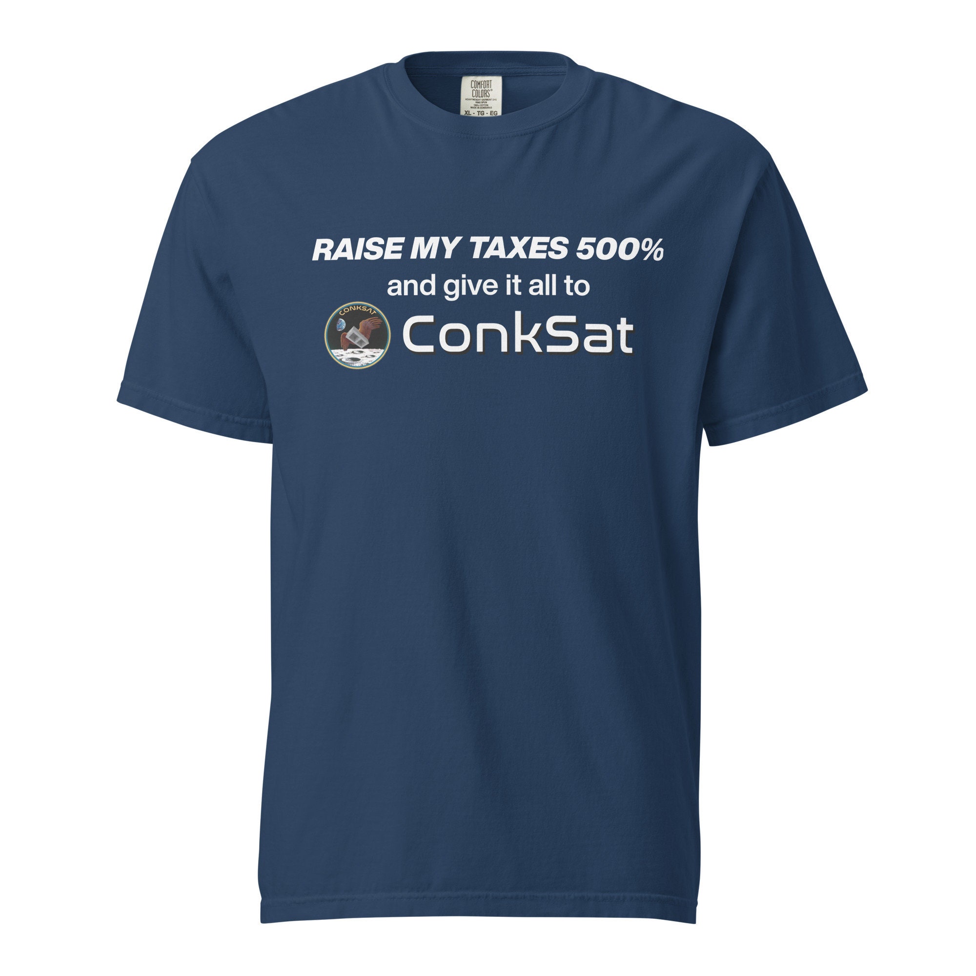 Raise My Taxes T-shirt