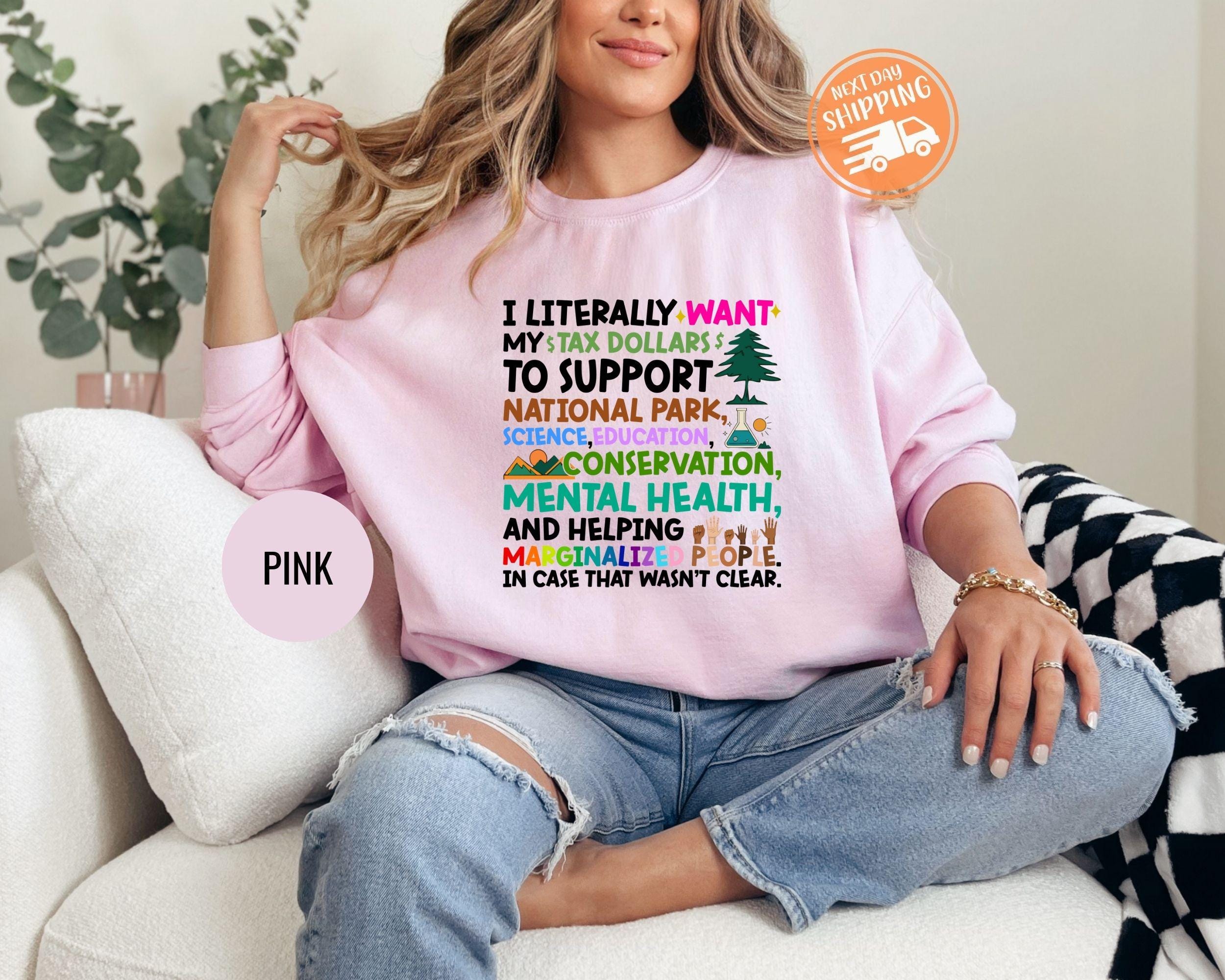 Activism T-shirt Tax Dollars Support National Parks Fund Education And Mental Health Conservation Social Justice Earth Day Tee