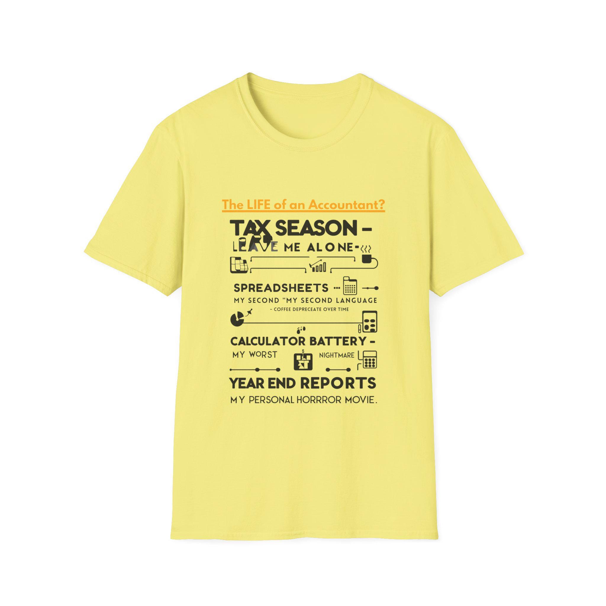 Humorous Accountant T-shirt For Tax Season Funny Tee Gift For Accountants Cpa Humor Shirt Easy Style Comfortable Fit