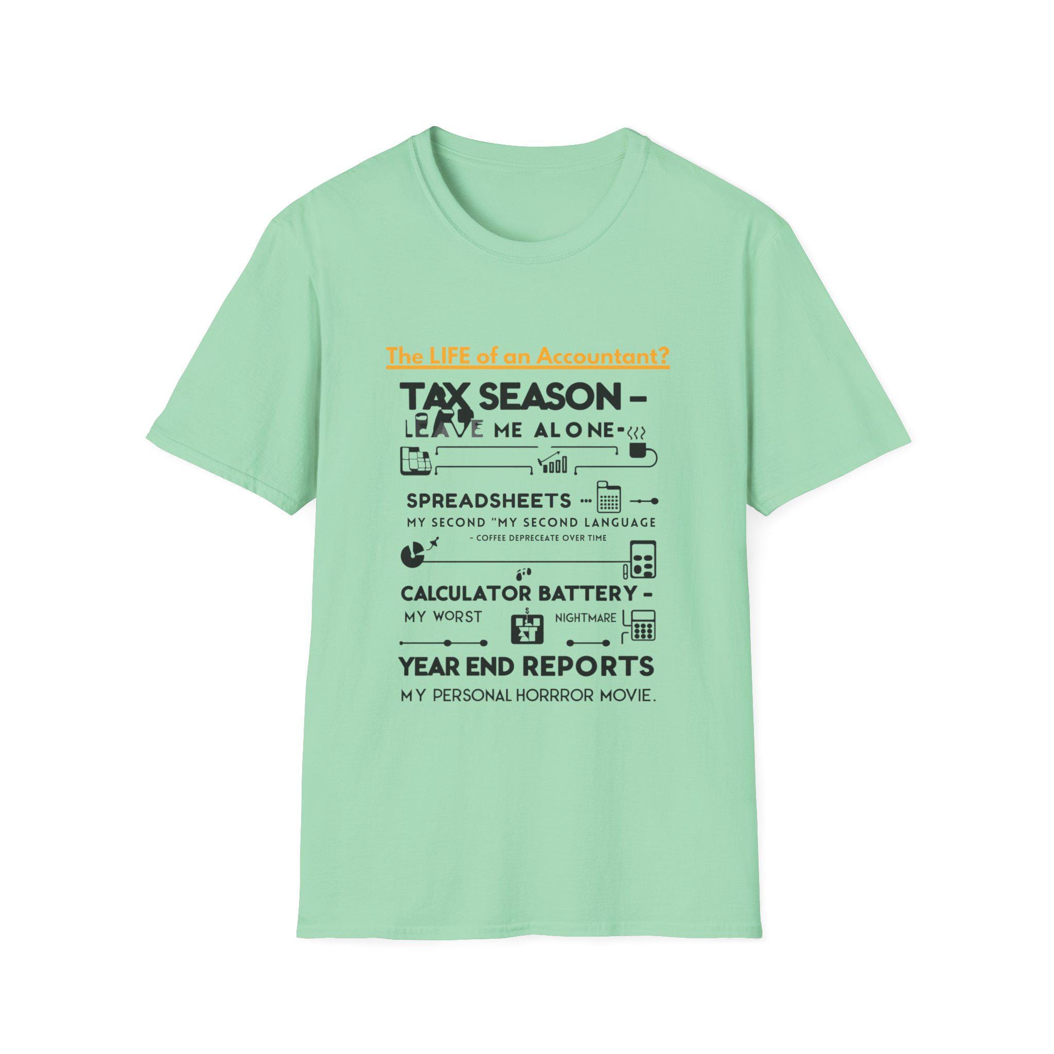 Humorous Accountant T-shirt For Tax Season Funny Tee Gift For Accountants Cpa Humor Shirt Easy Style Comfortable Fit
