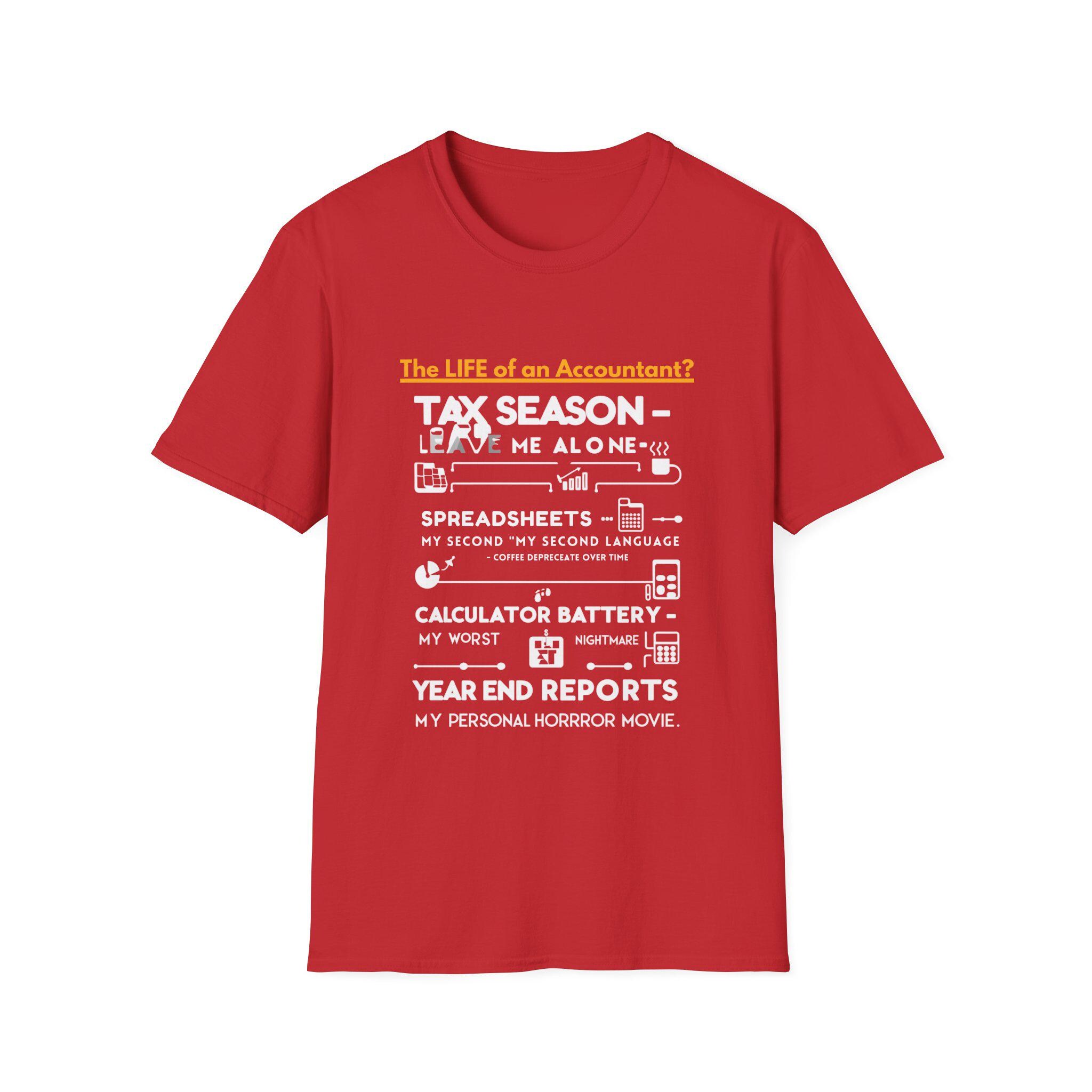 Humorous Accountant T-shirt For Tax Season Funny Tee Gift For Accountants Cpa Humor Shirt Easy Style Comfortable Fit