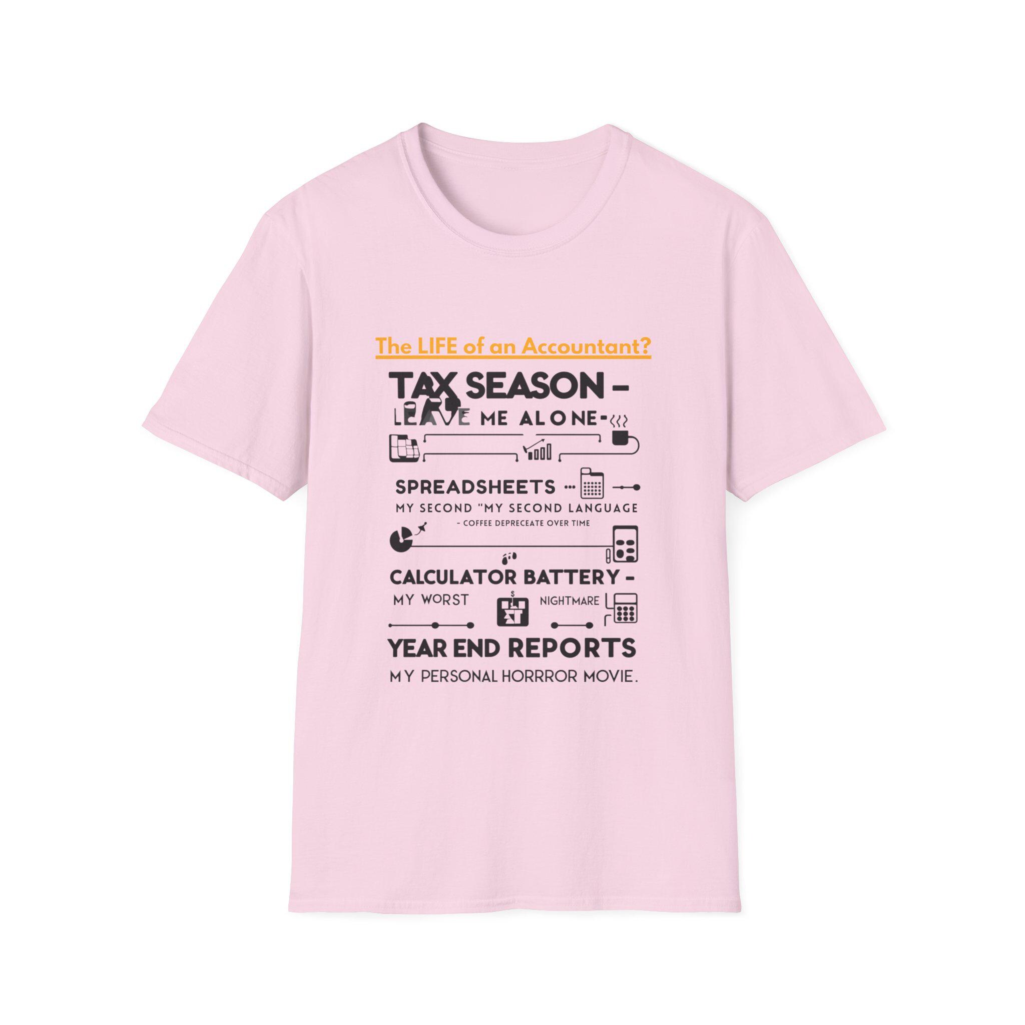 Humorous Accountant T-shirt For Tax Season Funny Tee Gift For Accountants Cpa Humor Shirt Easy Style Comfortable Fit