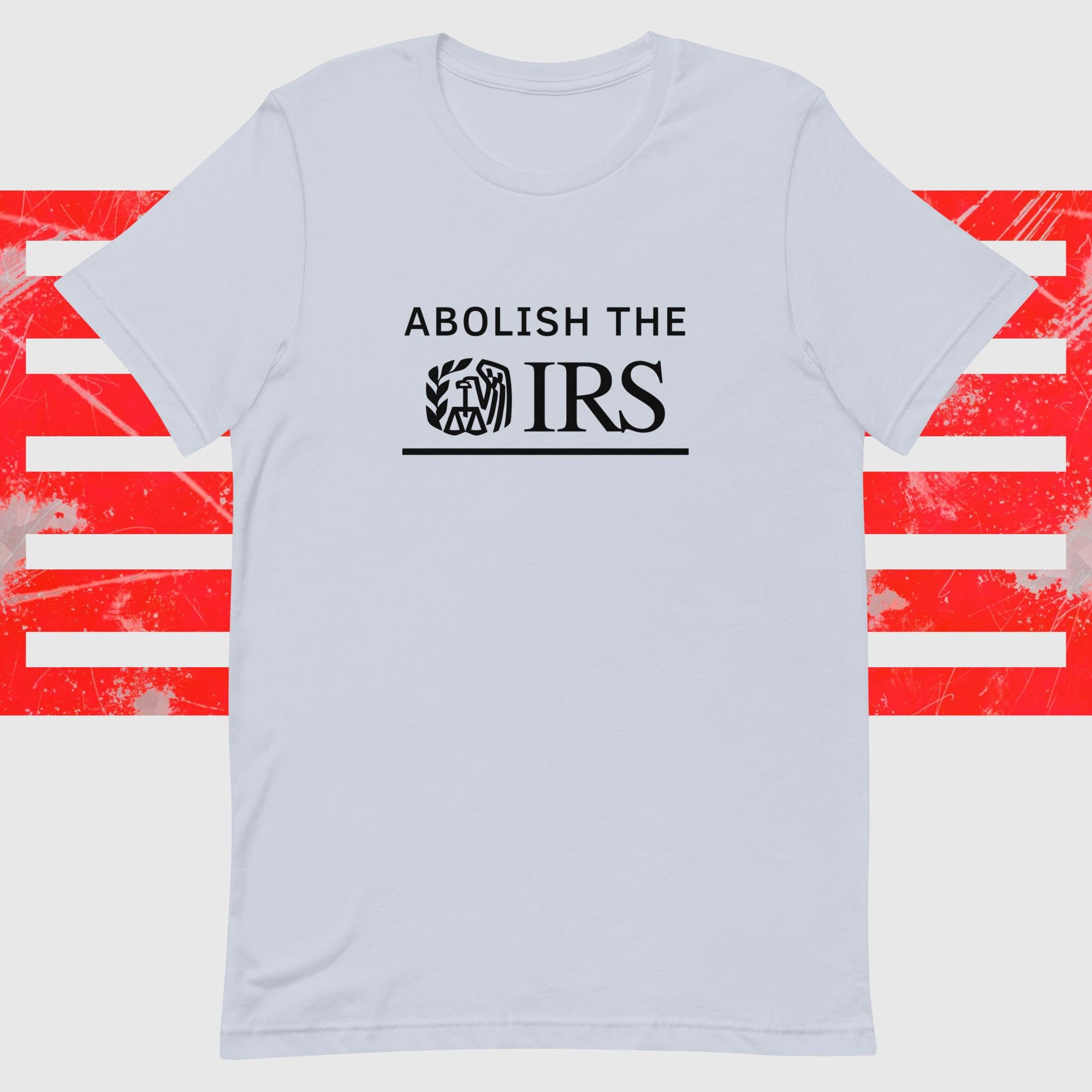 Abolish Irs - T-shirt Enchanting Tax Rebellion Republicans Shirt Magical Tax Rebellion - T-shirt