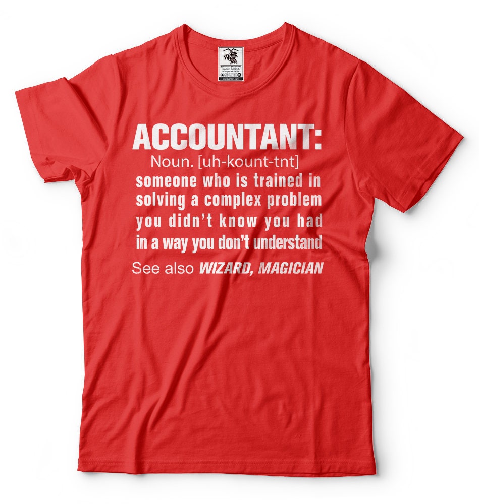 Accountant Definition Noun T-shirt Gift For Accountant Funny Cpa Tax Professional Accountant T-shirt Gift For Dad Gift For Mom