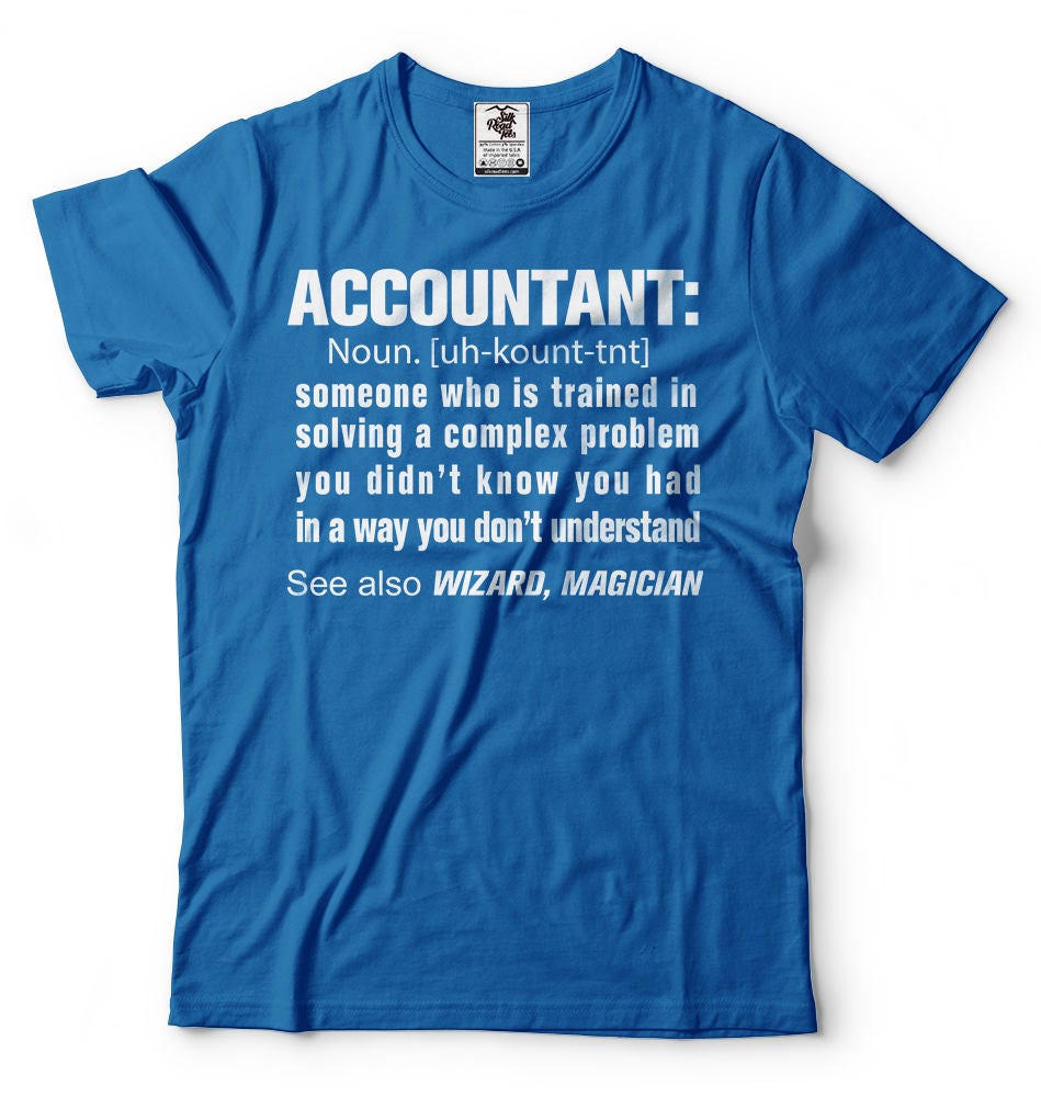 Accountant Definition Noun T-shirt Gift For Accountant Funny Cpa Tax Professional Accountant T-shirt Gift For Dad Gift For Mom