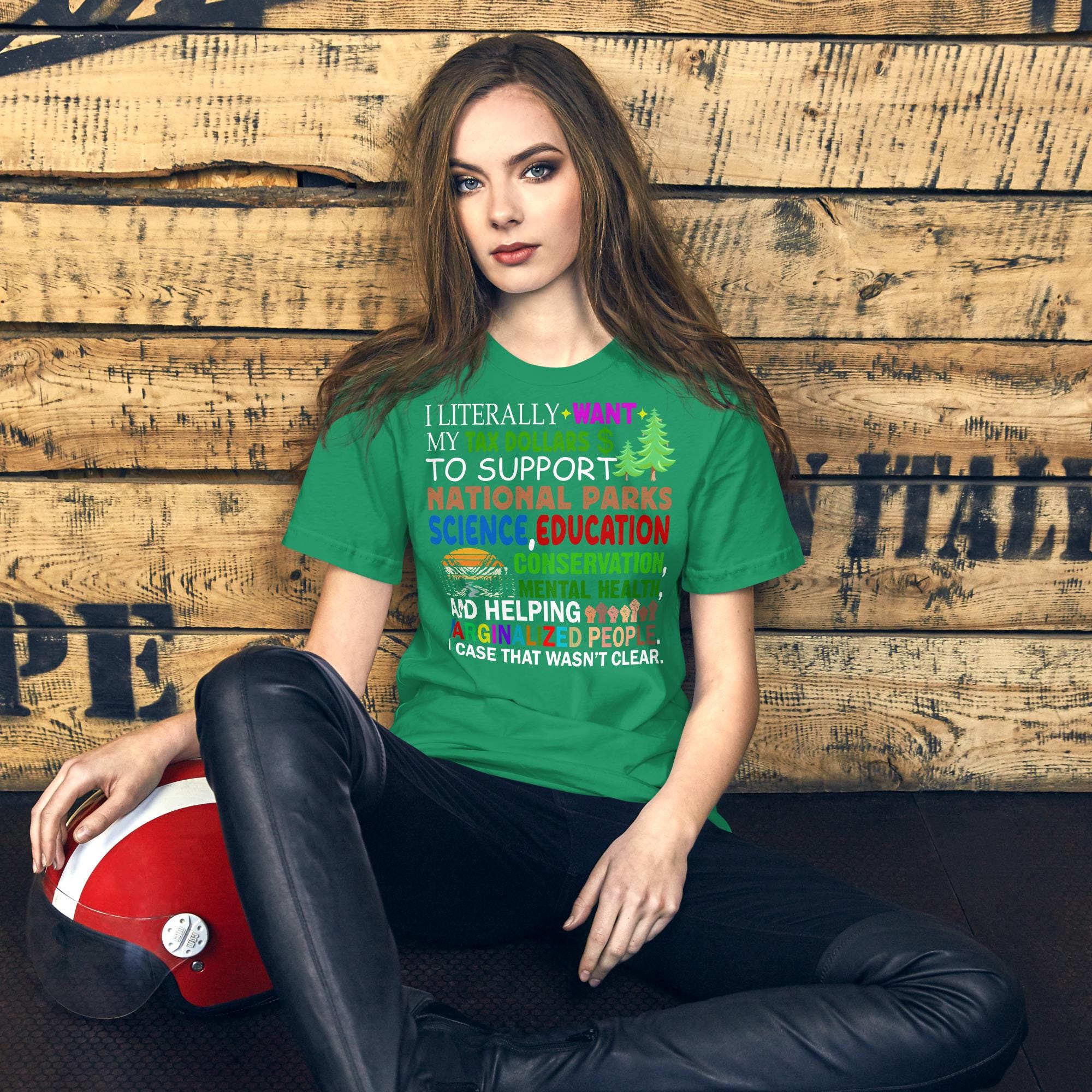 I Literally Want My Tax Dollars To Go To National Parks T-shirt