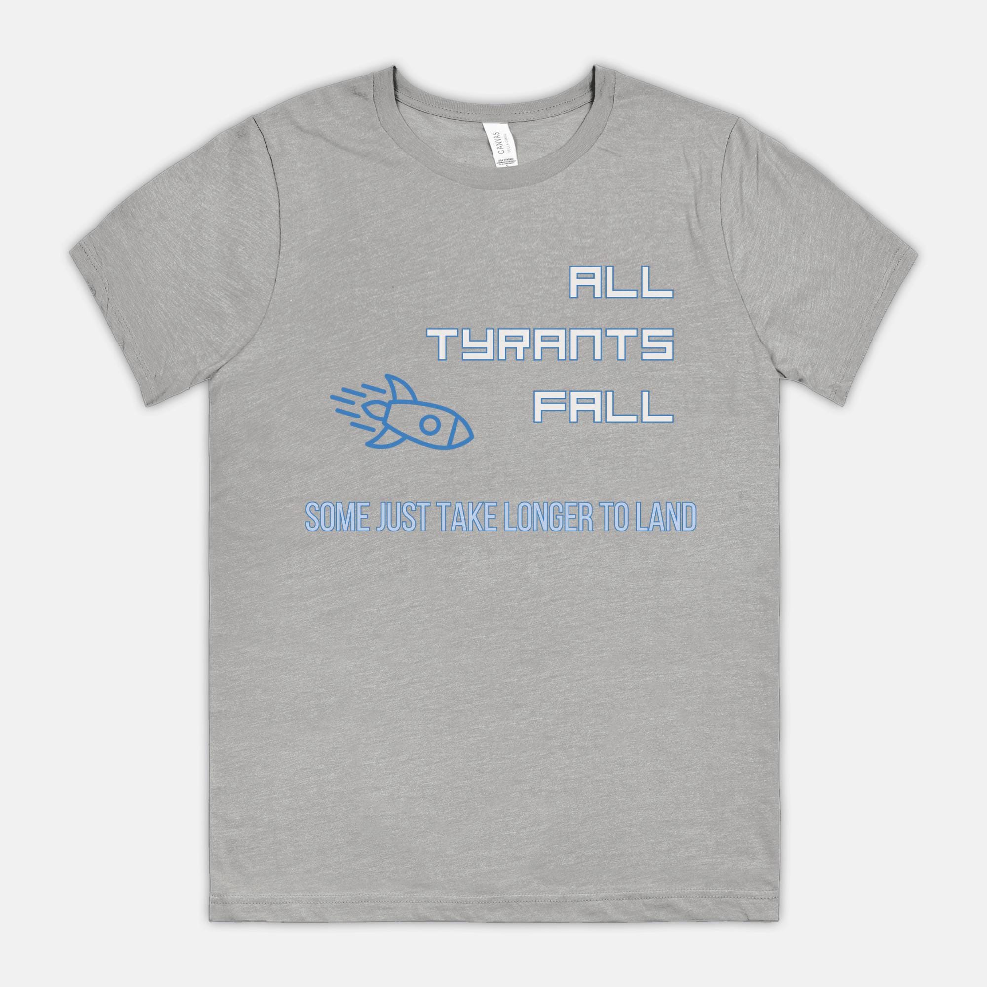 All Tyrants Fall Shirt Anti-oligarch Tee Space Billionaire Parody Shirt Anti-elon Musk Shirt Anti Trump Shirt Tesla Takedown And Fdt