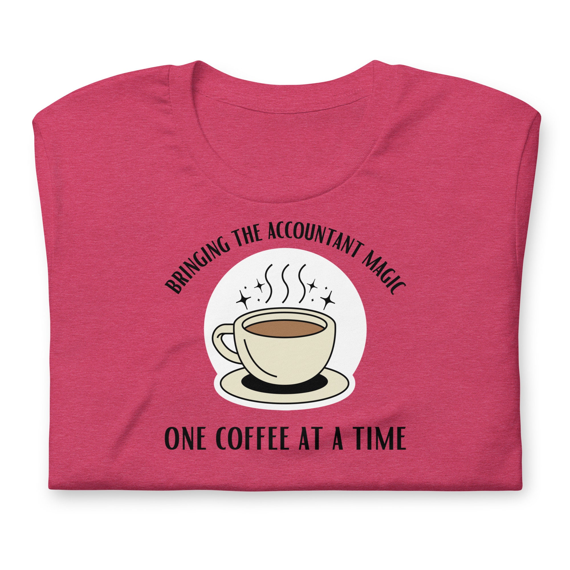 Accountant Unisex T-shirt Coffee Lover Tee Bookkeeper T-shirt Cpa T-shirt Tax Season Shirt Accounting Tshirt Gift For Accountant