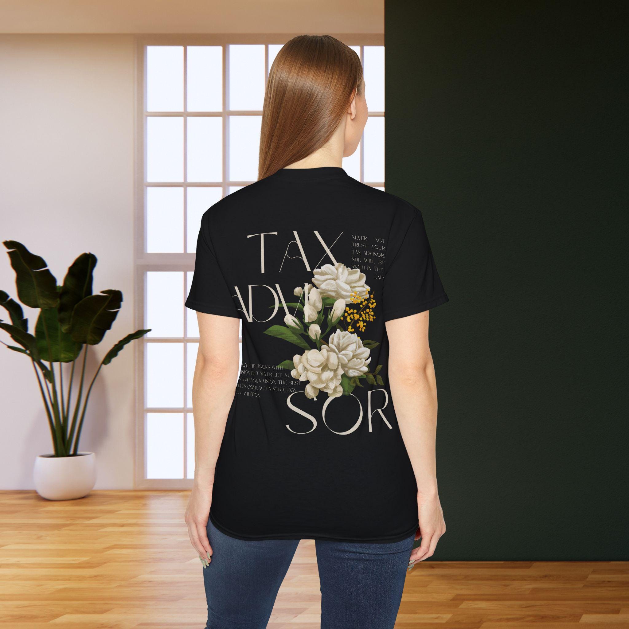 Streetstyle Tax Advisor Tax Consultant T-shirt Consultant Trust Your Tax Advisor Gift For Tax Advisor Unisex Short Sleeve T-shirt