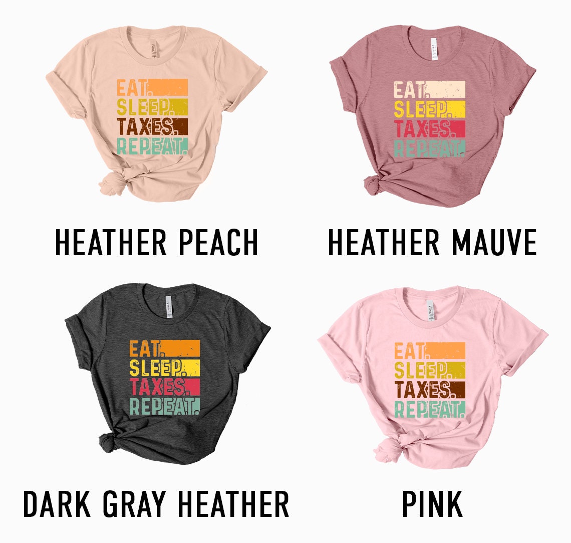 Funny Accounting Shirt For Women Funny T-shirt For Accountant Eat Sleep Repeat T Shirt For Her Funny Gift For Accountant For Tax Season