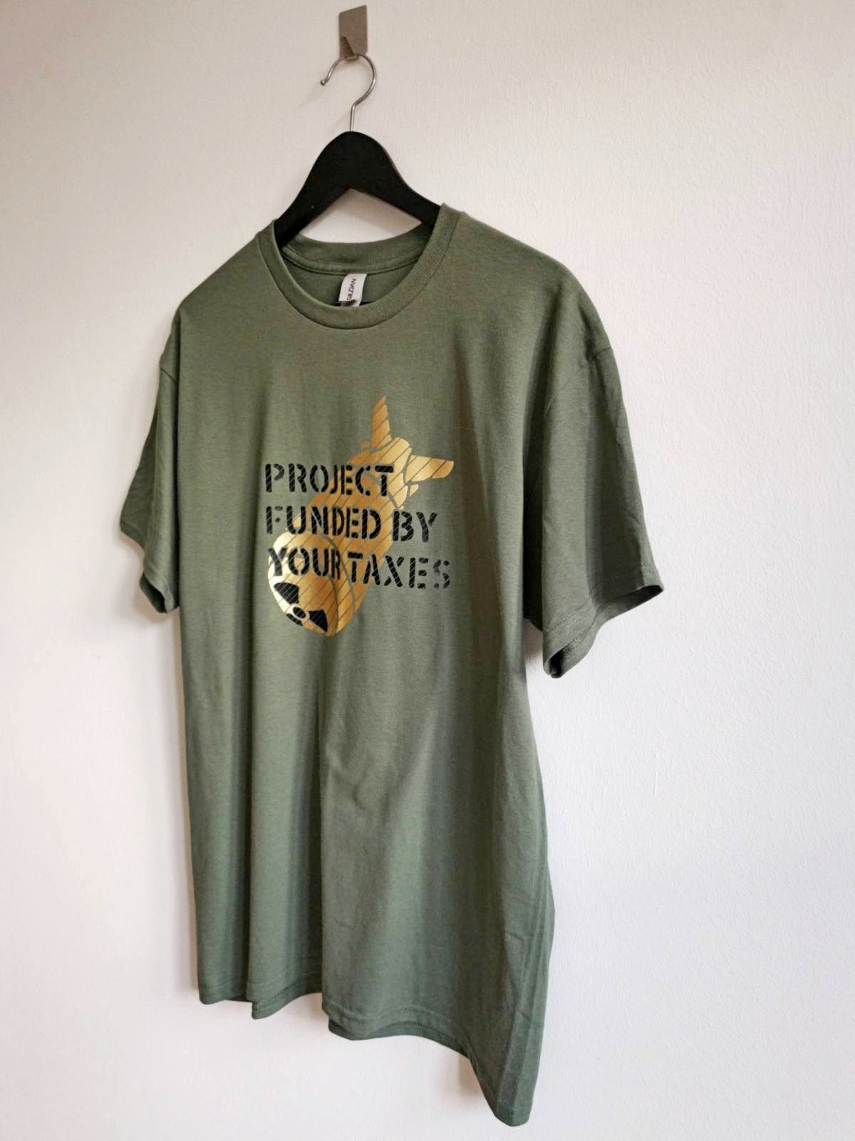 Project Funded By Your Taxes Unisex T-shirt Anti-war Statement