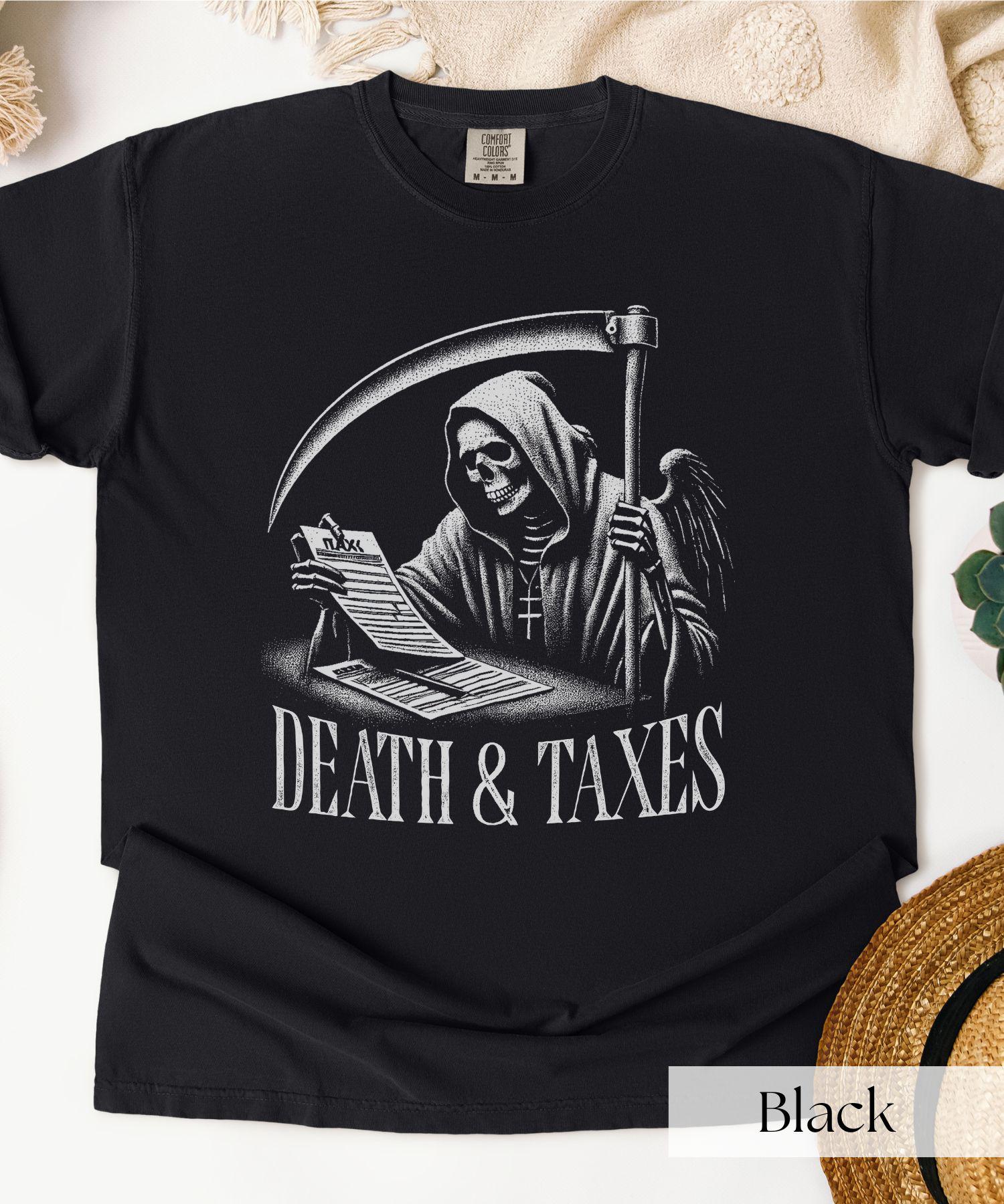 Death Taxes Grim Reaper Shirt Gift For Accountant Goth Grunge Shirt Spooky Skeleton Death Shirt Joke Shirt Funny Halloween T-shirt