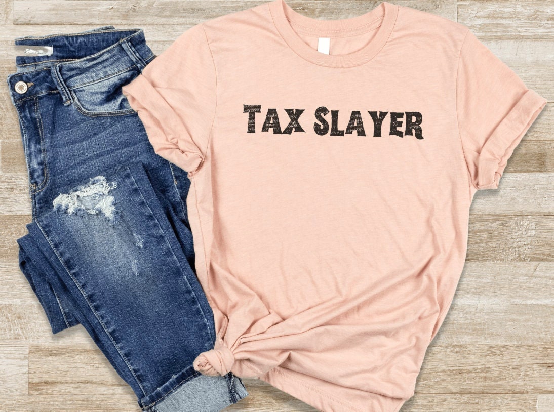 Tax Slayer T-shirt Accountant Shirt Tax Boss