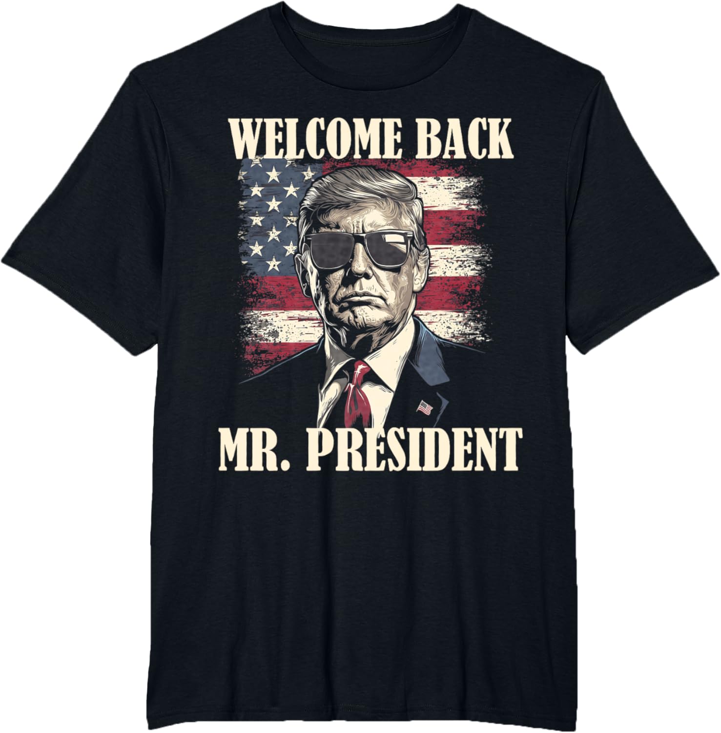 Welcome Back Mr President Donald Trump Victory T-shirt