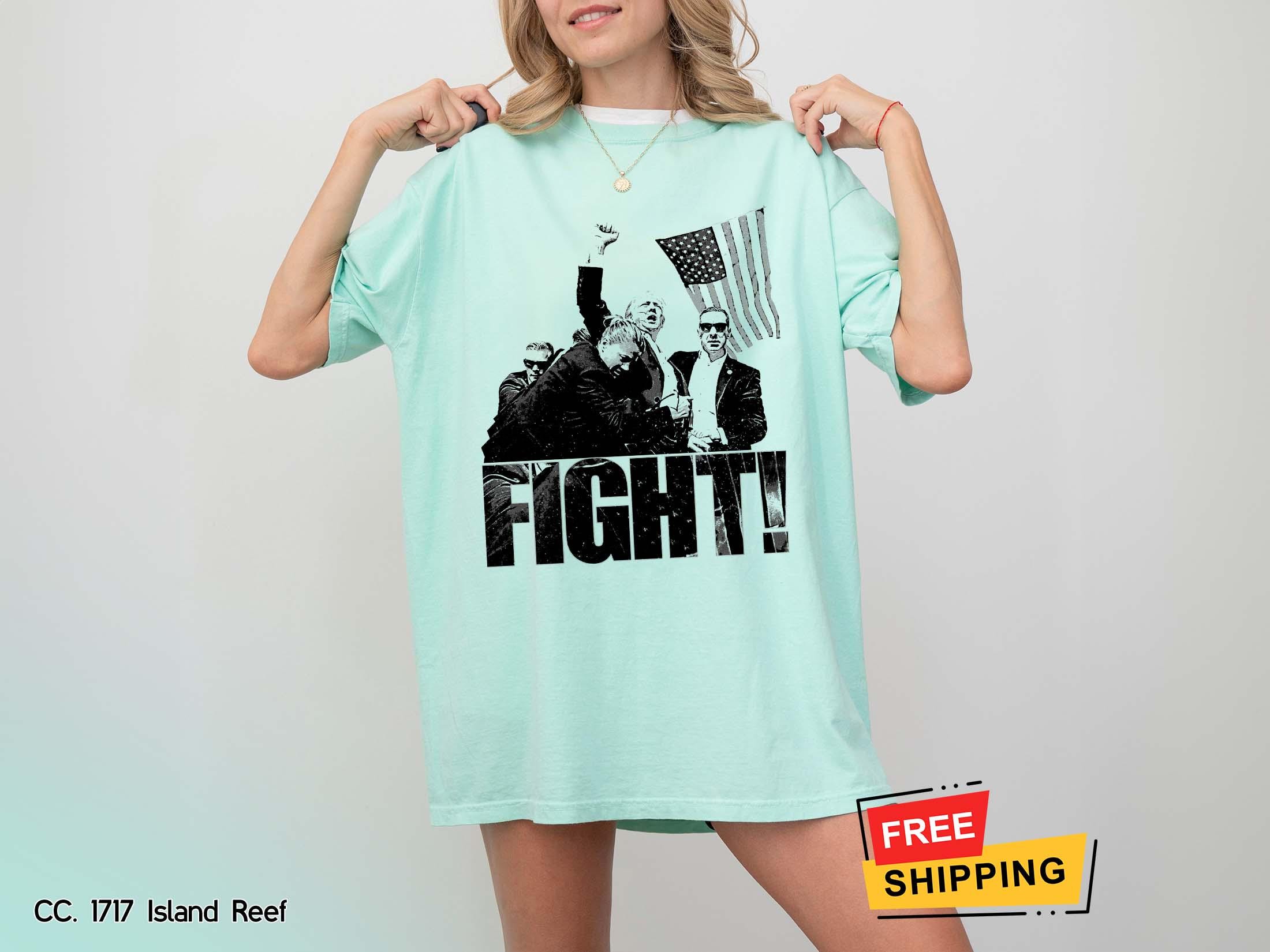 Trump Shirt Donald Trump Fight Shirt Trump 2024 Tshirt Trump Assassination Shirts Trump Shirt Men Women Comfort Colors Unisex Shirt