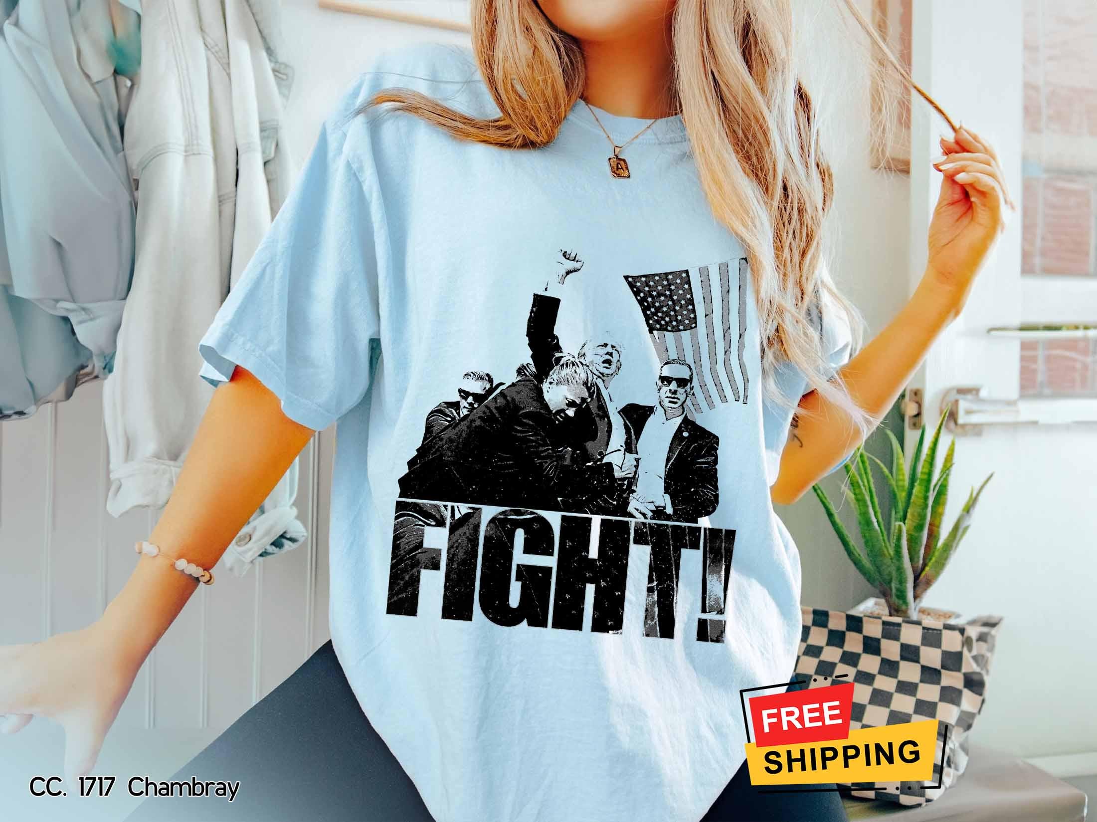 Trump Shirt Donald Trump Fight Shirt Trump 2024 Tshirt Trump Assassination Shirts Trump Shirt Men Women Comfort Colors Unisex Shirt