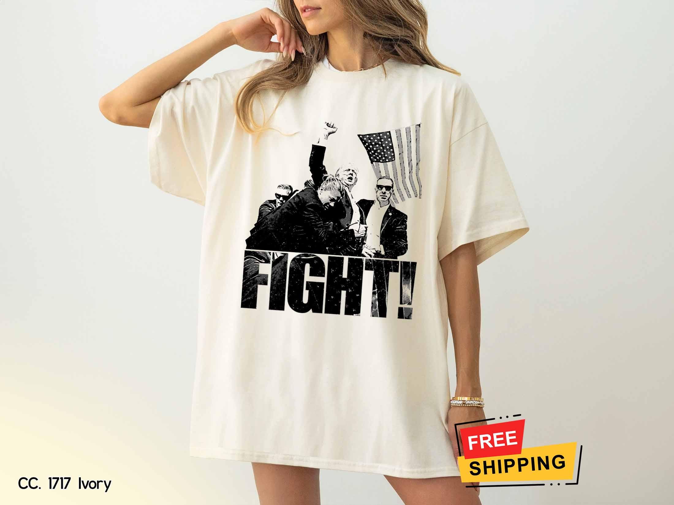 Trump Shirt Donald Trump Fight Shirt Trump 2024 Tshirt Trump Assassination Shirts Trump Shirt Men Women Comfort Colors Unisex Shirt