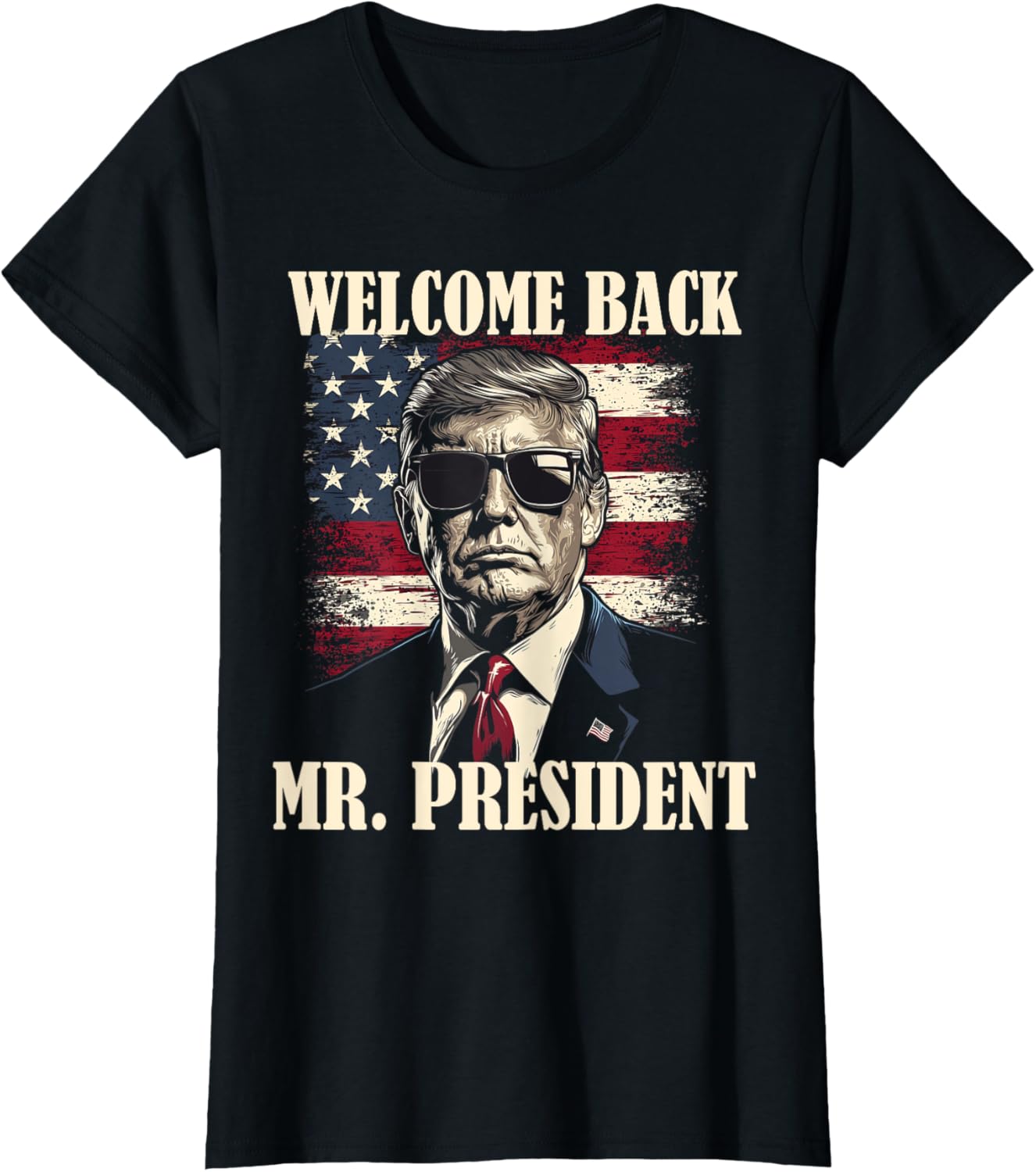 Welcome Back Mr President Donald Trump Victory T-shirt