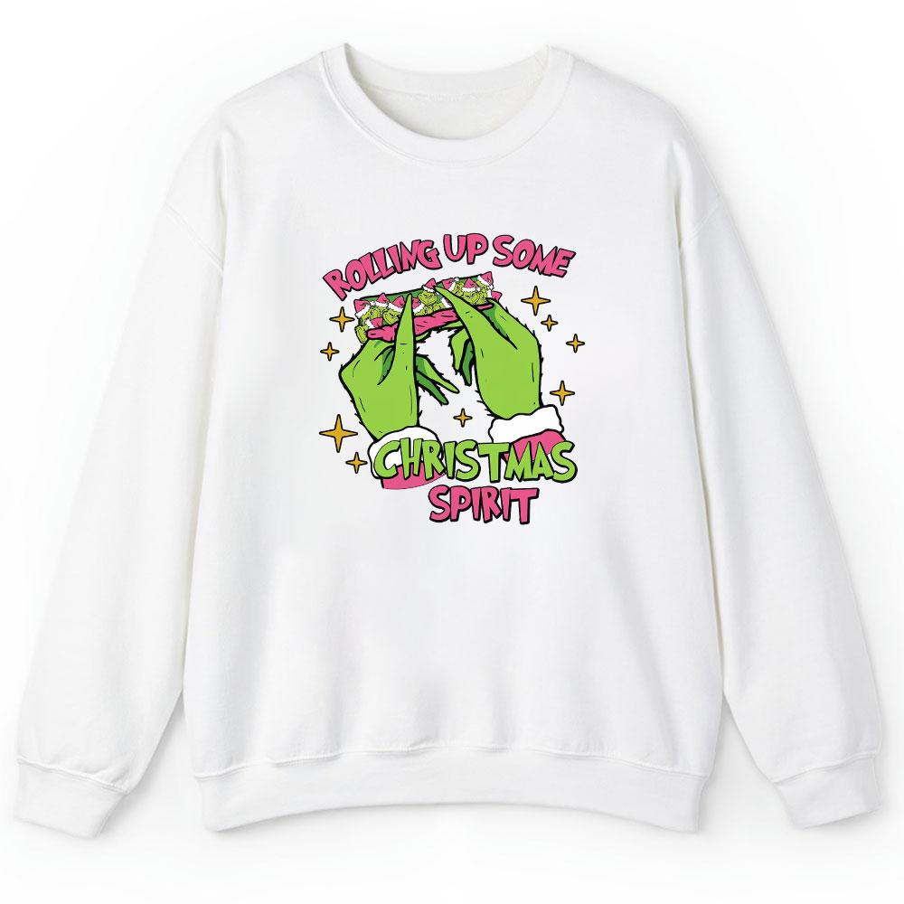 Rolling Up Some Christmas Spirit Sweatshirt Funny Christmas Grinch Sweatshirt Holiday Spirit Sweater Vintage Trendy Xmas Hoodie And Sweater; T-shirt Cotton Womenswear Elegant Light