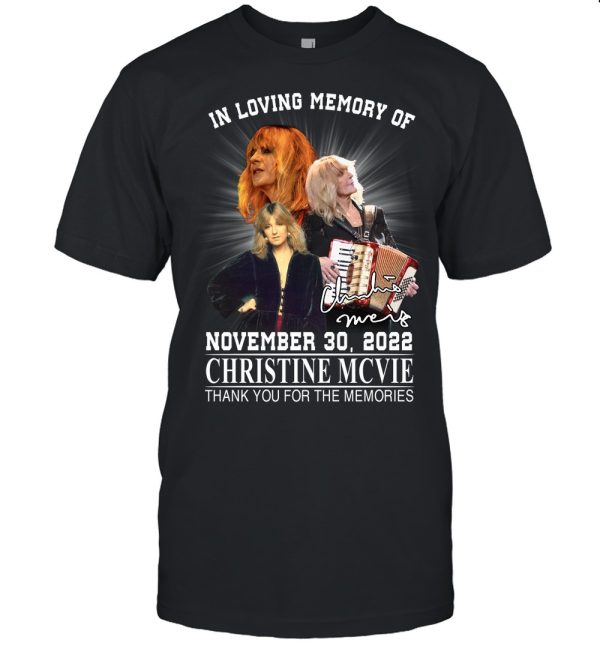 In Loving Memory Of November 30, 2022 Christine McVie Thank You For The Memories T-Shirt