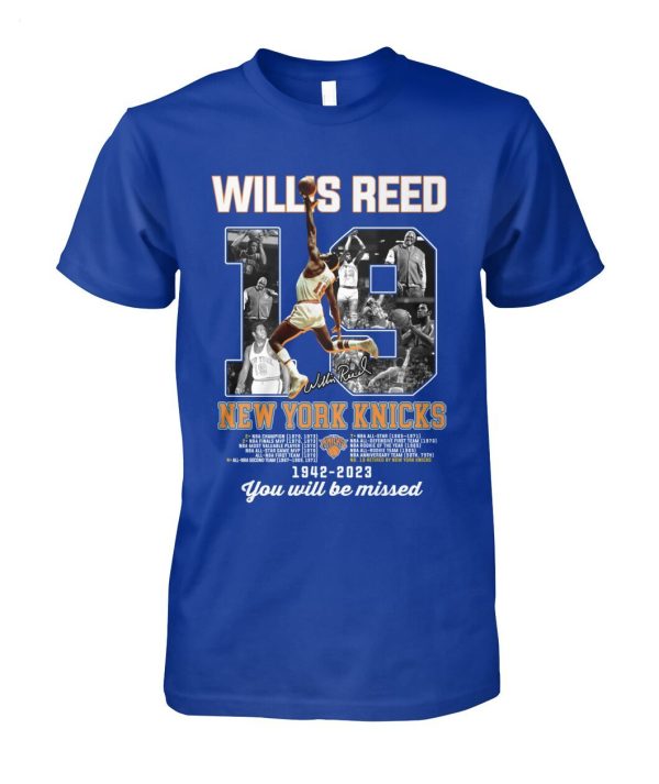 LIMITED EDITION Willis Reed New York Knicks 1942 – 2023 You Will Be Missed T-Shirt