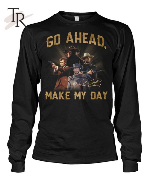 Go Ahead Make My Day Clint Eastwood T-Shirt