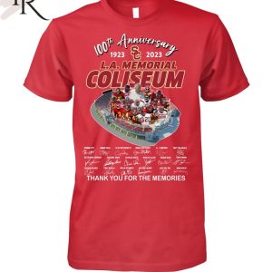 100th Anniversary 1923 – 2023 L.A.Memorial Coliseum Thank You For The Memories T-Shirt