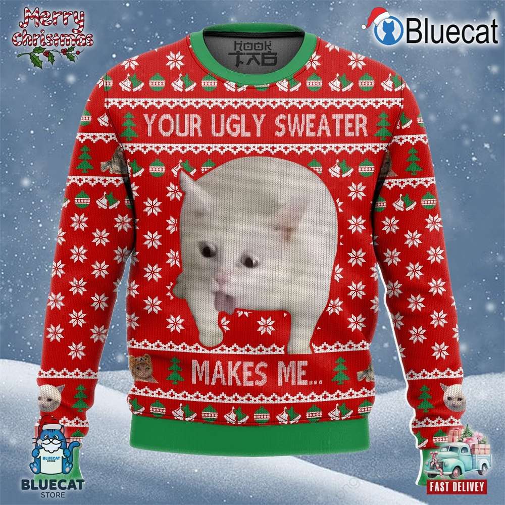 your ugly sweater makes me…funny christmas ugly sweater gift for xmas 1