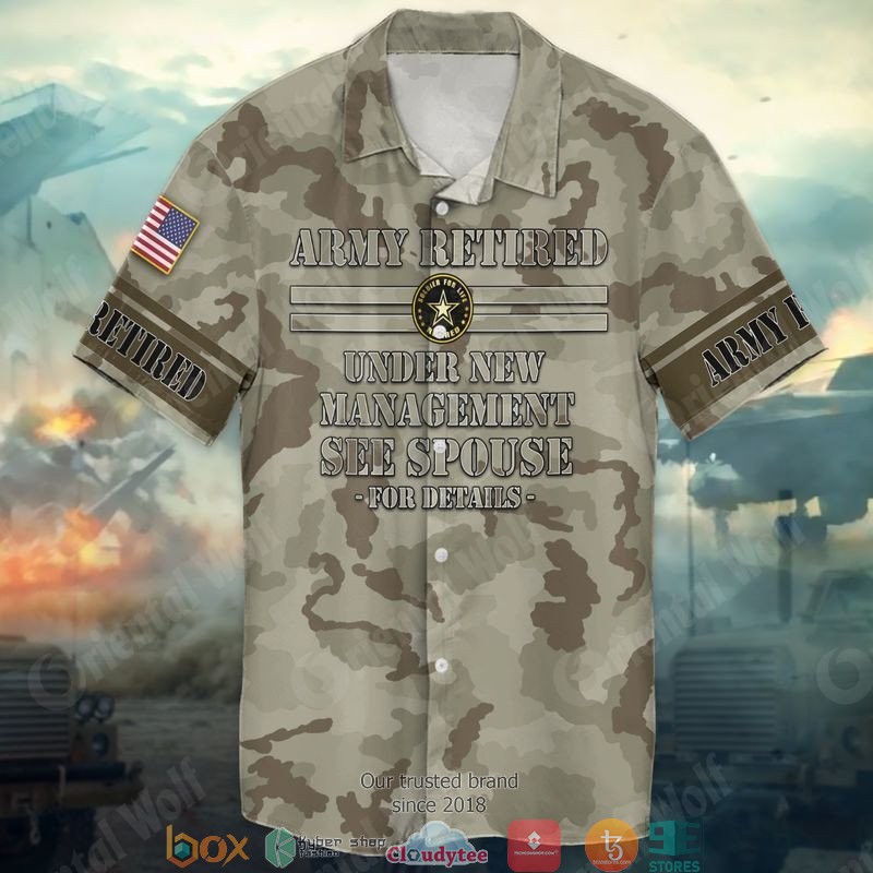 4th Of July Independence Day Army Retired Under New Management See Spouse Short Sleeve Hawaiian shirt