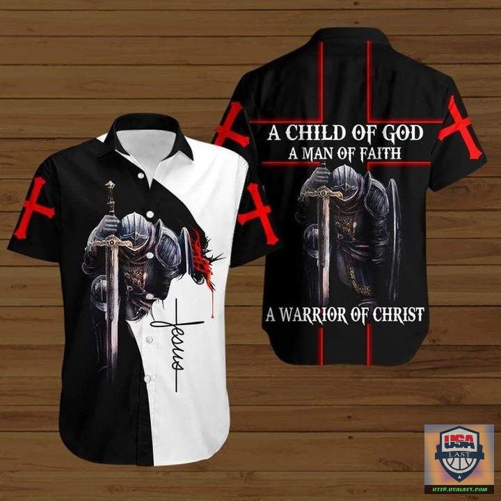 A Child Of God A Man Of Faith A Warrrior Of Christ Jesus Hawaiian Shirt For Men Women