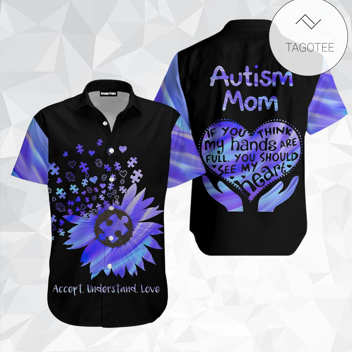 Autism Hawaii Shirt Autism Mom If You Think My Hands Are Full You Should See My Heart Aloha Shirt Autism Shirt