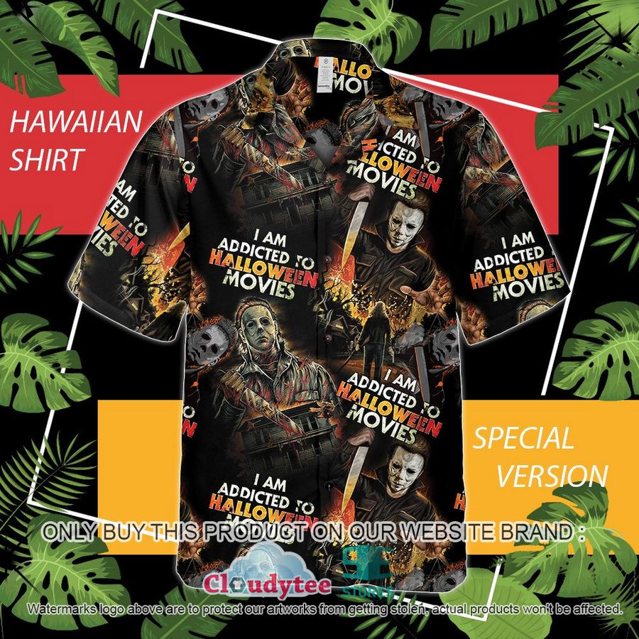 Michael Myers I am Addicted to halloween movies black Hawaiian Shirt