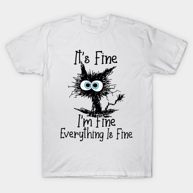 black cat its fine im fine everything is fine t shirt 9049 dyzod