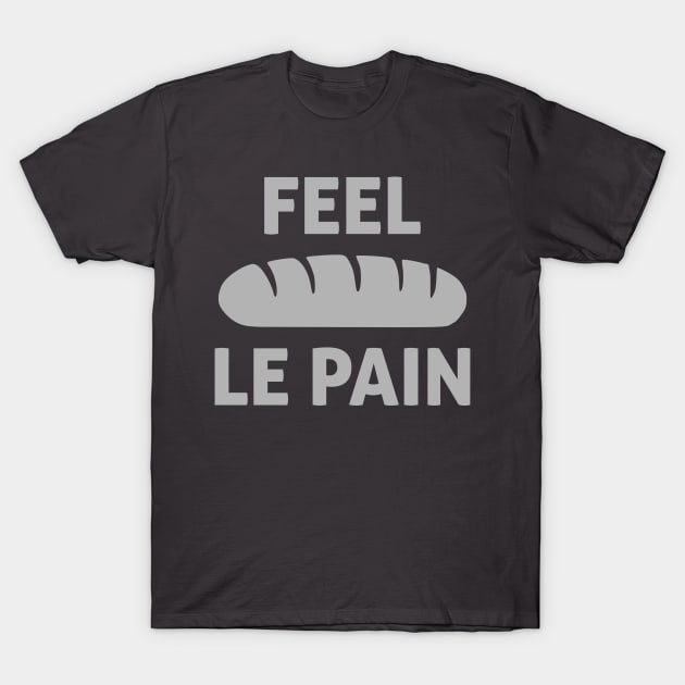 feel le pain (bread) t shirt 1132 lqbu1
