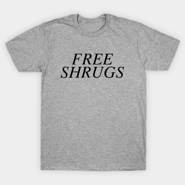 free shrugs t shirt 5210 ee26u