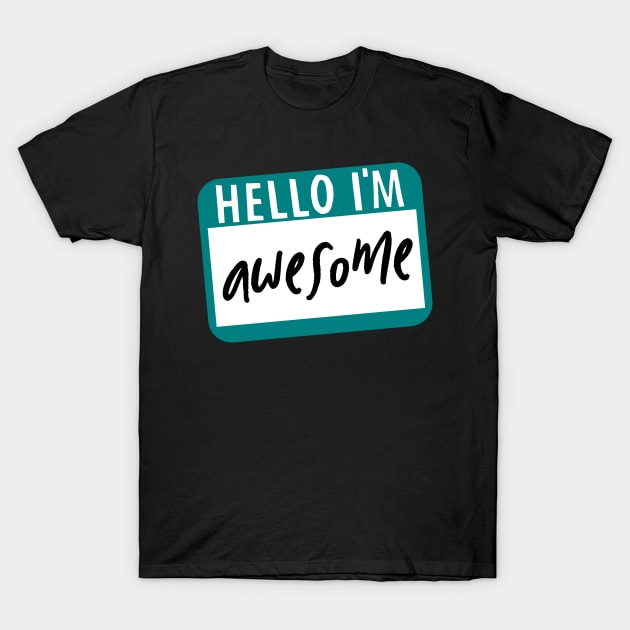 hello im awesome t shirt 9577 oplsd