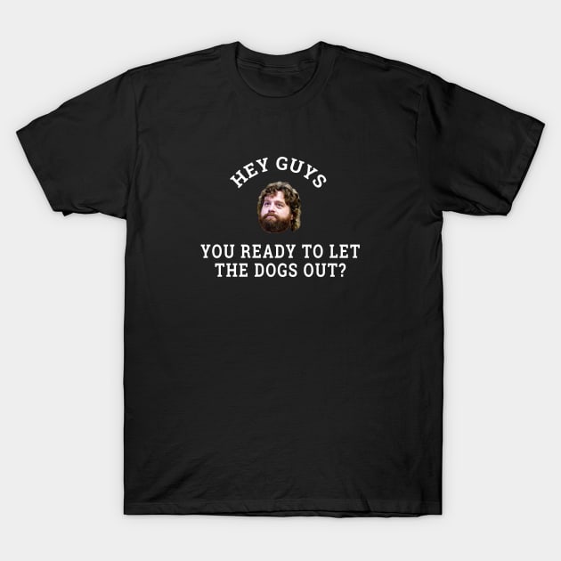 hey guys you ready to let the dogs out t shirt 1970 5jnqk