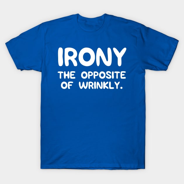 irony. the opposite of wrinkly t shirt 4826 j5lqw