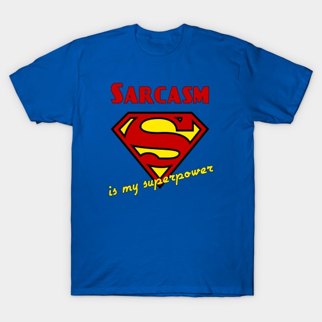 sarcasm is my superpower t shirt 6748 uzkpe