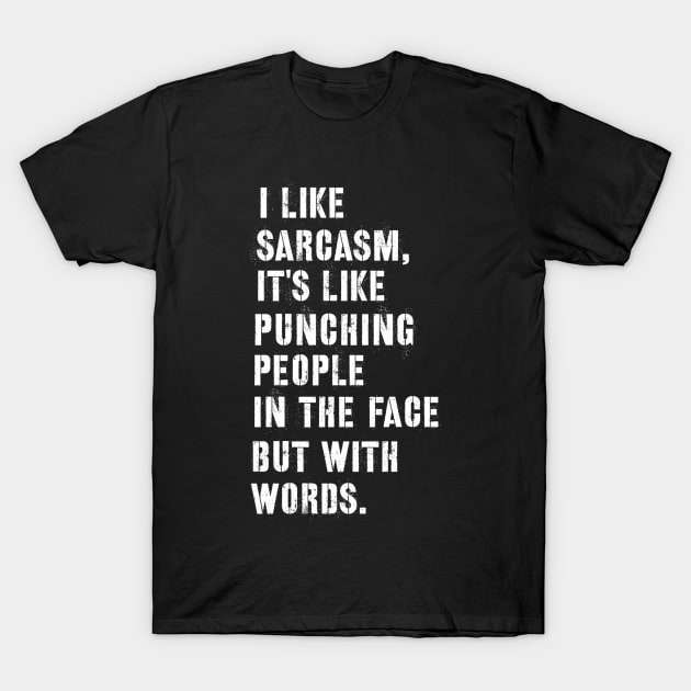 sarcastic quote i like sarcasm t shirt 1738 dldq9