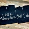 couple shirts i don t do matching shirts but i do shirts 1
