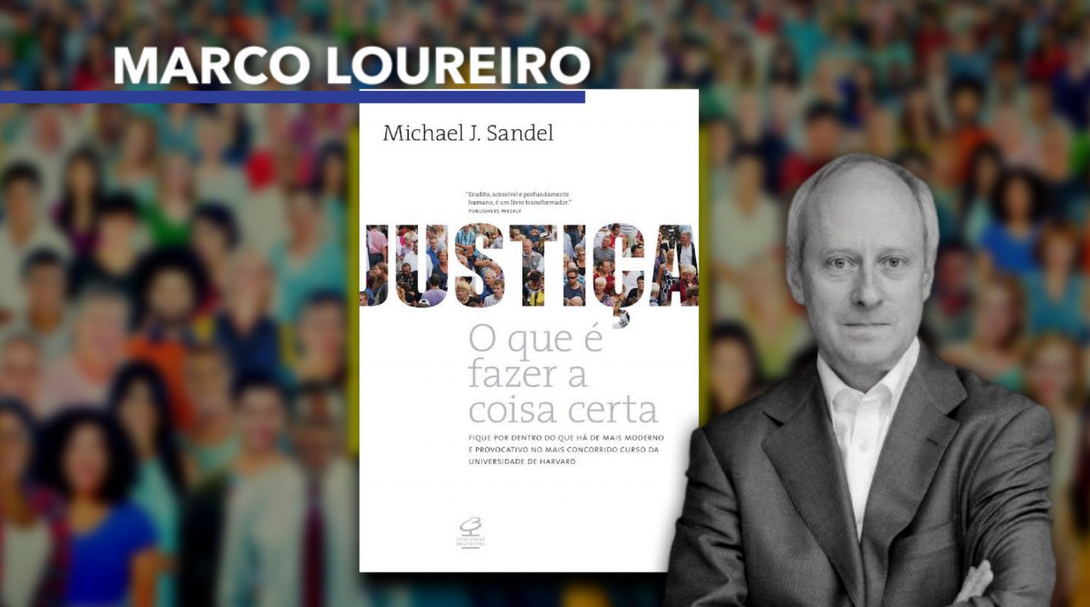 Justi A O Que Fazer A Coisa Certa De Michael J Sandel Instituto Liberal