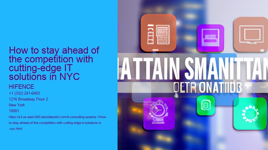 How to stay ahead of the competition with cutting-edge IT solutions in NYC 