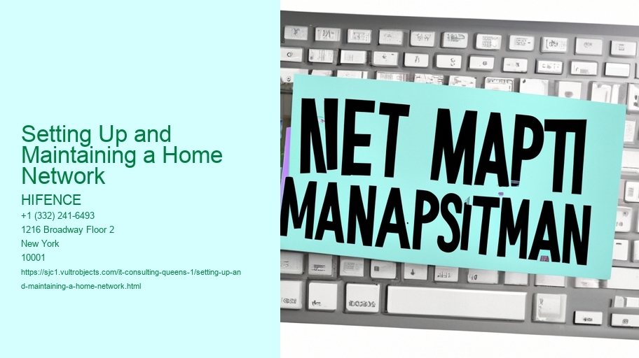 Setting Up and Maintaining a Home Network