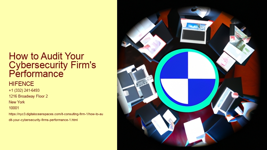 How to Audit Your Cybersecurity Firm's Performance