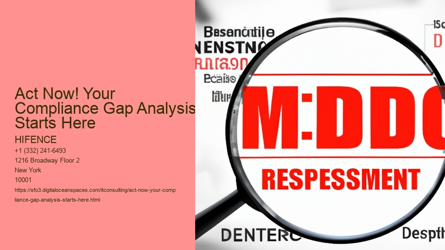 Act Now! Your Compliance Gap Analysis Starts Here