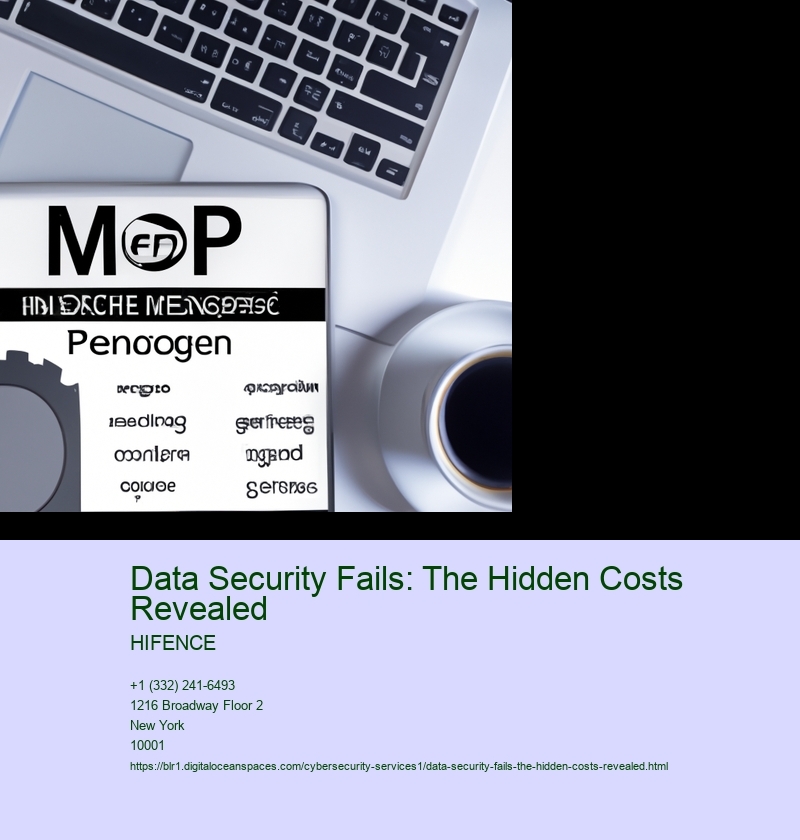 Data Security Fails: The Hidden Costs Revealed