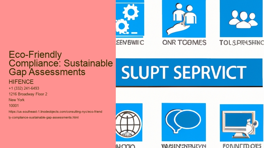Eco-Friendly Compliance: Sustainable Gap Assessments