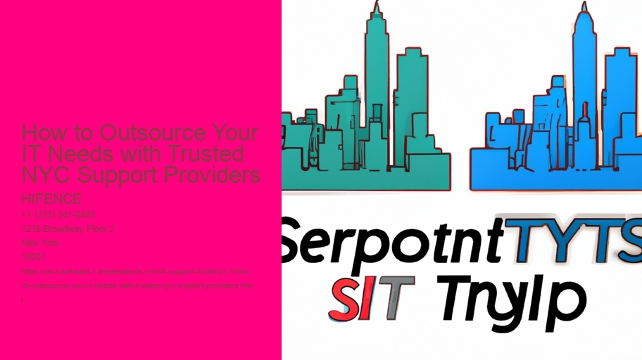 How to Outsource Your IT Needs with Trusted NYC Support Providers